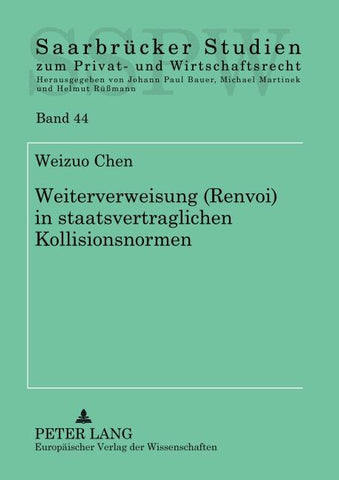 Rück- und Weiterverweisung (Renvoi) in staatsvertraglichen Kollisionsnormen