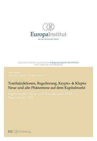 TranSa(n)ktionen, Regulierung, Krypto- & Klepto: Neue und alte Phänomene auf dem Kapitalmarkt