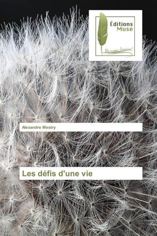 Les défis d'une vie