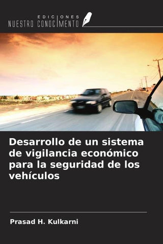Desarrollo de un sistema de vigilancia económico para la seguridad de los vehículos