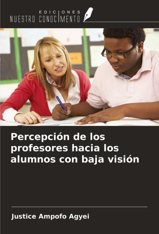 Percepción de los profesores hacia los alumnos con baja visión