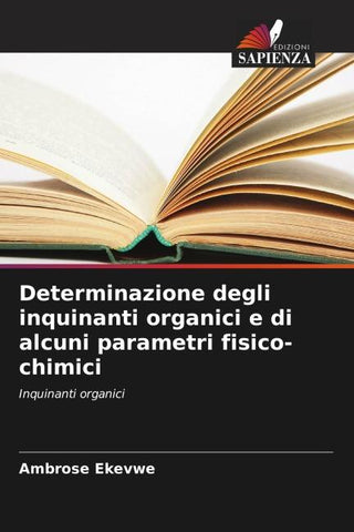 Determinazione degli inquinanti organici e di alcuni parametri fisico-chimici