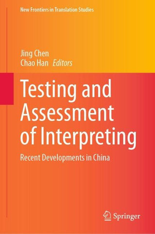 Testing and Assessment of Interpreting