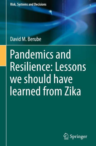 Pandemics and Resilience: Lessons we should have learned from Zika