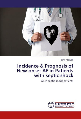 Incidence & Prognosis of New onset AF in Patients with septic shock