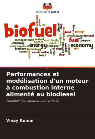 Performances et modélisation d'un moteur à combustion interne alimenté au biodiesel