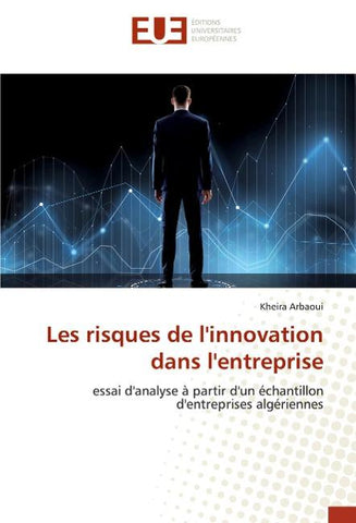 Les risques de l'innovation dans l'entreprise