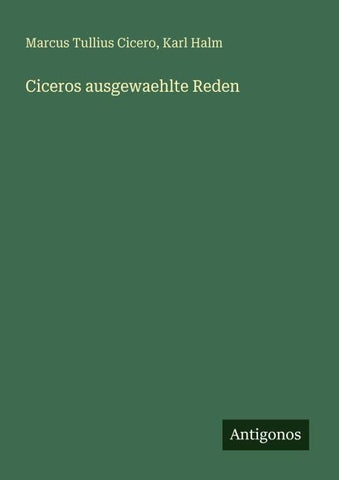 Ciceros ausgewaehlte Reden