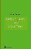 Damen-D(r)amen und coole Typen
