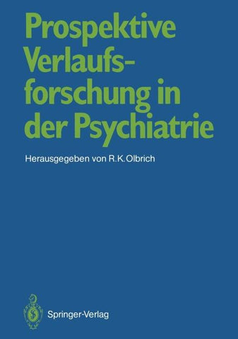 Prospektive Verlaufsforschung in der Psychiatrie