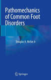 Pathomechanics of Common Foot Disorders