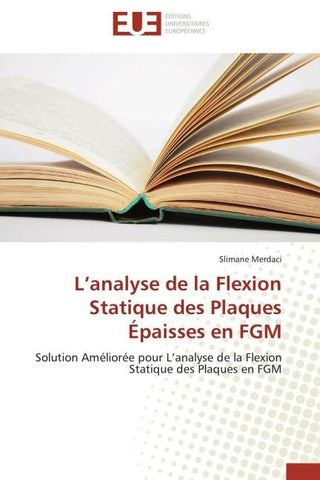 L'analyse de la Flexion Statique des Plaques Épaisses en FGM