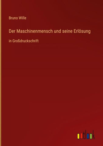 Der Maschinenmensch und seine Erlösung