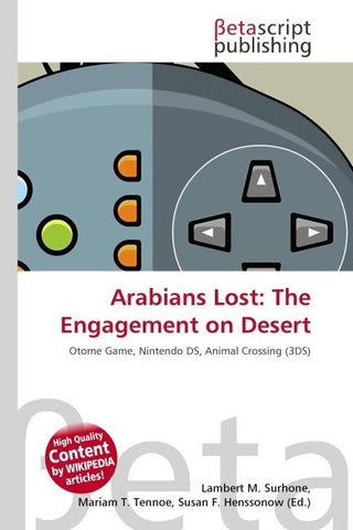 Arabians Lost: The Engagement on Desert