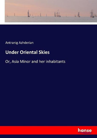 Under Oriental Skies
