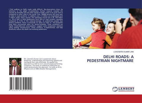 DELHI ROADS: A PEDESTRIAN NIGHTMARE