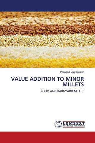 VALUE ADDITION TO MINOR MILLETS