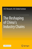 The Reshaping of China’s Industry Chains