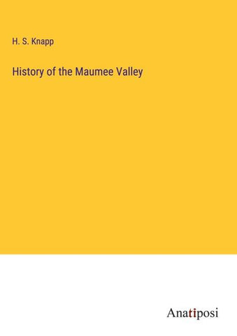 History of the Maumee Valley