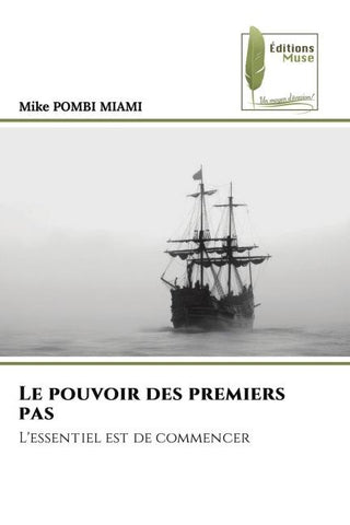Le pouvoir des premiers pas