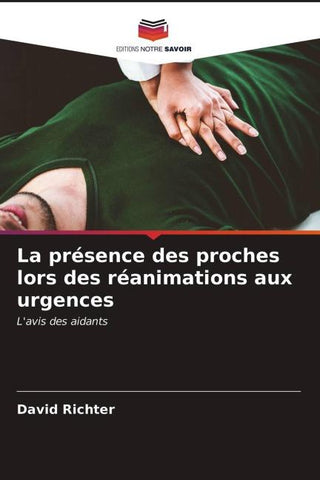 La présence des proches lors des réanimations aux urgences