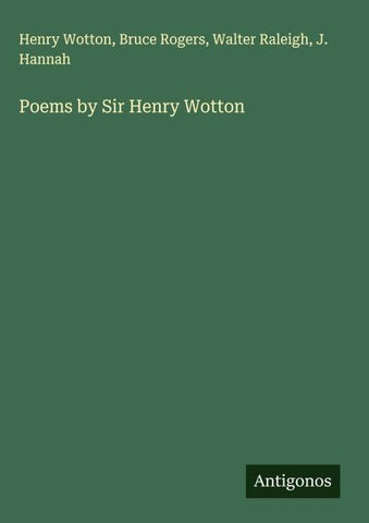 Poems by Sir Henry Wotton