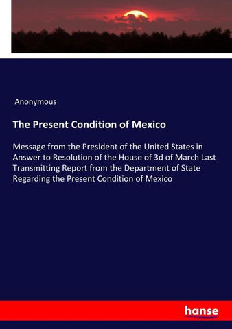 The Present Condition of Mexico