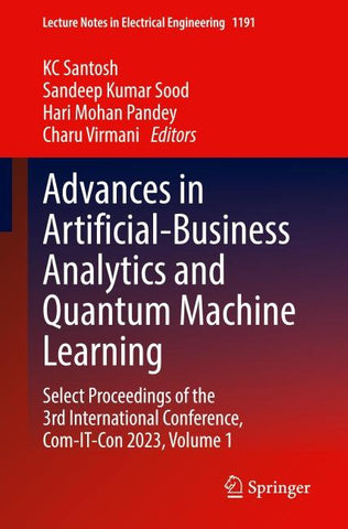 Advances in Artificial-Business Analytics and Quantum Machine Learning