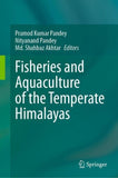 Fisheries and Aquaculture of the Temperate Himalayas