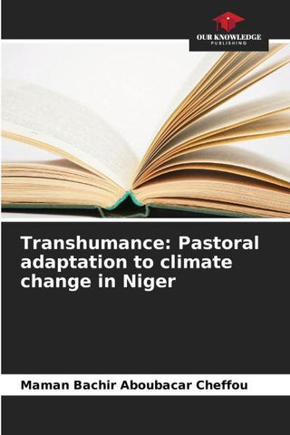 Transhumance: Pastoral adaptation to climate change in Niger