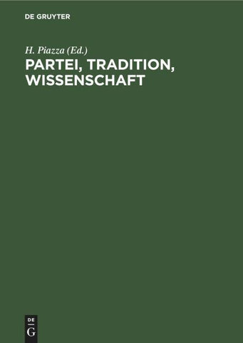 Partei, Tradition, Wissenschaft