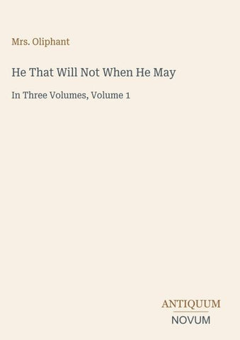 He That Will Not When He May