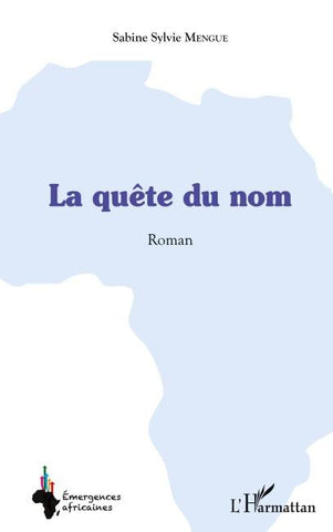 La quête du nom. Roman