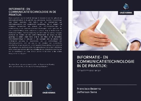INFORMATIE- EN COMMUNICATIETECHNOLOGIE IN DE PRAKTIJK: