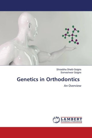 Genetics in Orthodontics