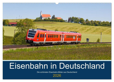 Eisenbahn in Deutschland (Wandkalender 2026 DIN A2 quer), CALVENDO Monatskalender