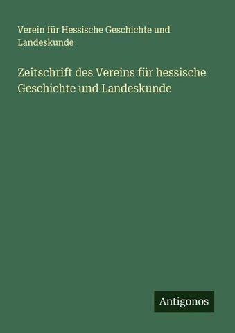 Zeitschrift des Vereins für hessische Geschichte und Landeskunde