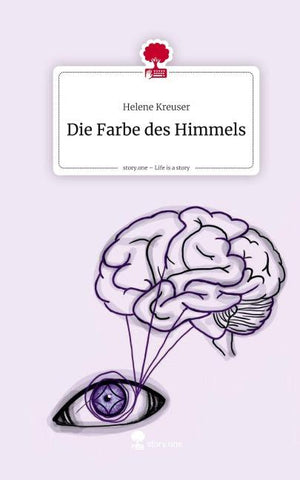 Die Farbe des Himmels. Life is a Story - story.one