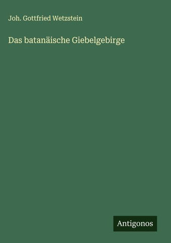 Das batanäische Giebelgebirge