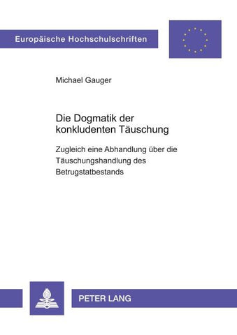 Die Dogmatik der konkludenten Täuschung
