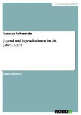 Jugend und Jugendkulturen im 20. Jahrhundert