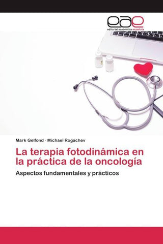 La terapia fotodinámica en la práctica de la oncología