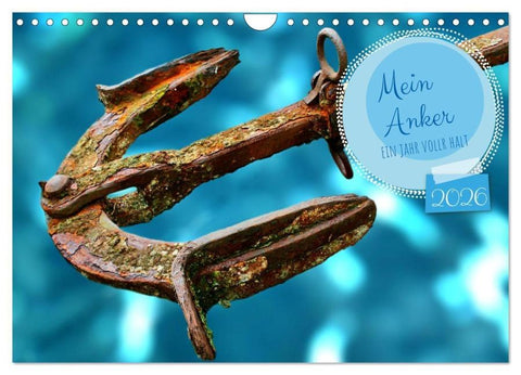 Mein Anker - Ein Jahr voller Halt (Wandkalender 2026 DIN A4 quer), CALVENDO Monatskalender