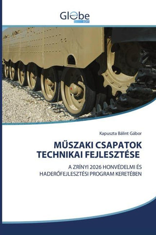 M¿SZAKI CSAPATOK TECHNIKAI FEJLESZTÉSE