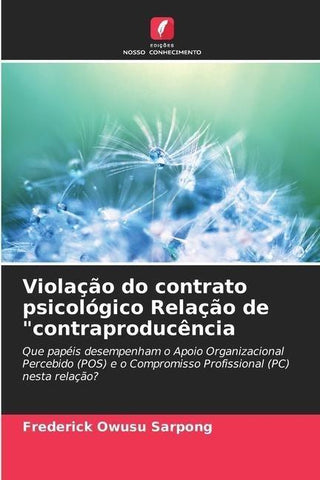 Violação do contrato psicológico Relação de "contraproducência