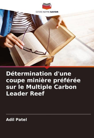 Détermination d'une coupe minière préférée sur le Multiple Carbon Leader Reef