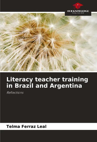 Literacy teacher training in Brazil and Argentina
