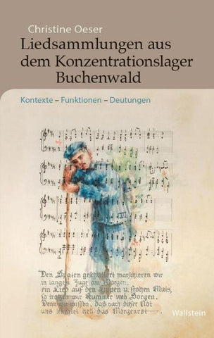 Liedsammlungen aus dem Konzentrationslager Buchenwald