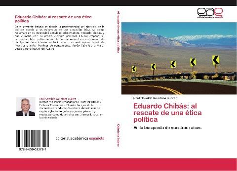 Eduardo Chibás: al rescate de una ética política