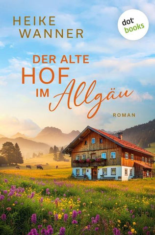 Der alte Hof im Allgäu - oder: Weibersommer
